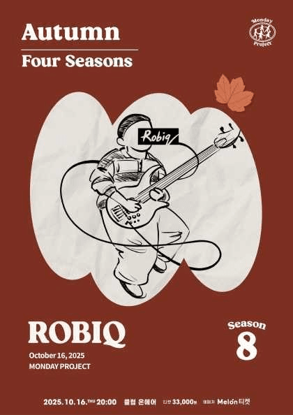 먼데이프로젝트 시즌8: Robiq, Four Seasons: Autumn 공연 포스터