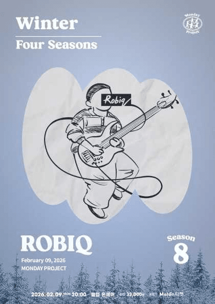 먼데이프로젝트 시즌8: Robiq, Four Seasons: Winter 공연 포스터