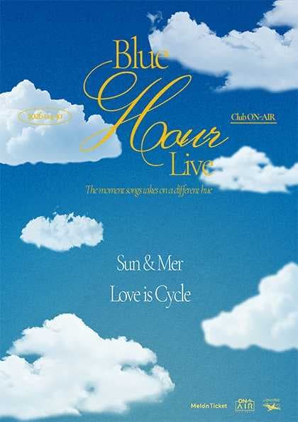 Blue Hour Live: love is cycle, Sun & Mer 공연 포스터