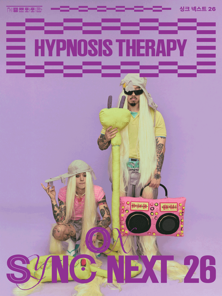 HYPNOSIS THERAPY on Sync Next 26 공연 포스터