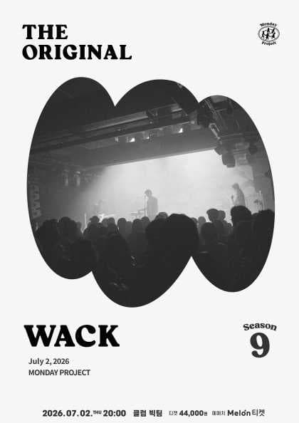 먼데이프로젝트 시즌9, WACK 단독 콘서트: THE ORIGINAL 공연 포스터